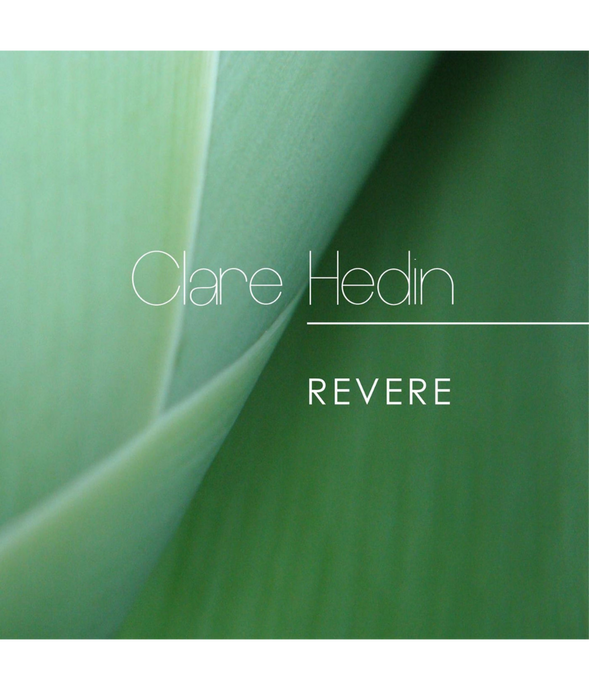 Revere - Clare Hedin - PLANET JOY