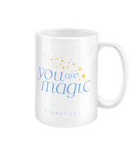 Load image into Gallery viewer, You Are Magic 15oz Mug - Ceramic / White - PLANET JOY
